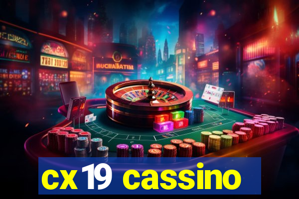 cx19 cassino